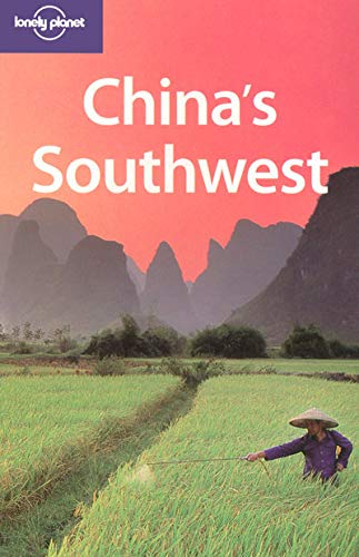 China's Southwest (Lonely Planet Regional Guide),Used