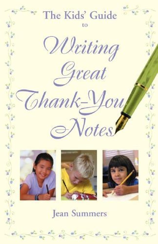 The Kids' Guide to Writing Great ThankYou Notes,Used