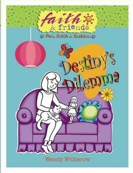 Destiny's Dilemma (Faith & Friends; Fun, Faith & Fashion),Used