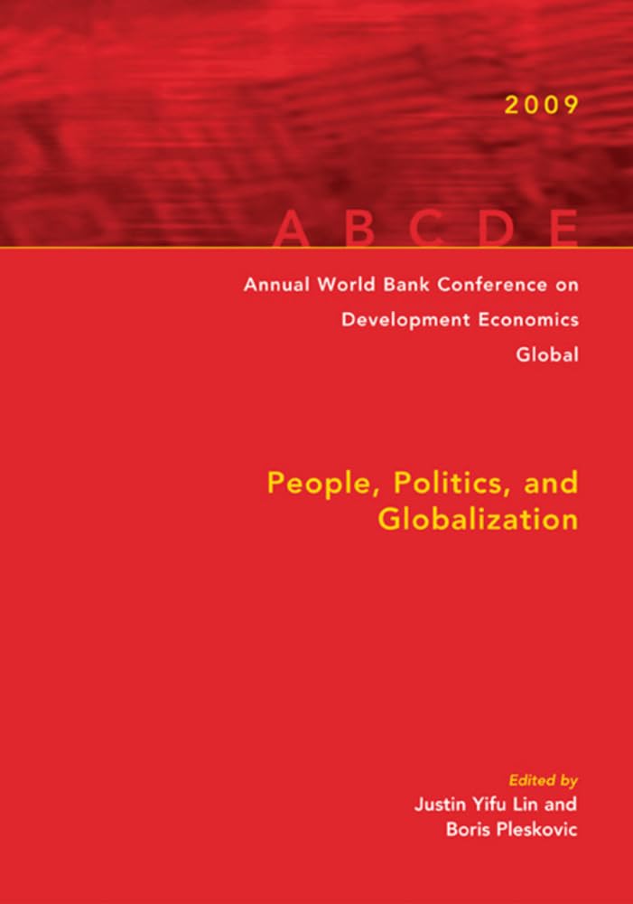 Annual World Bank Conference On Development Economics 2009, Global: People, Politics, And Globalization,Used