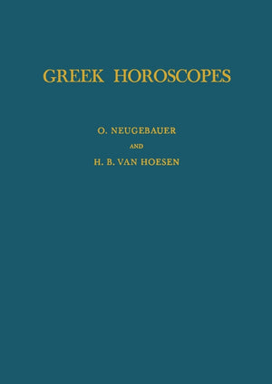 Greek Horoscopes: Memoirs, American Philosophical Society (Vol. 48) (Memoirs Of The American Philosophical Society),New