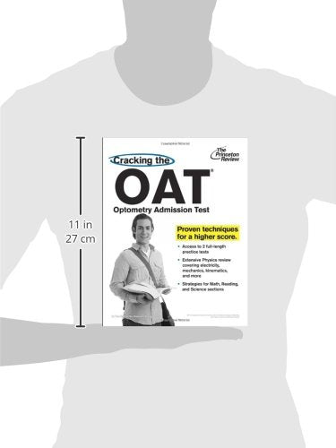 Cracking The Oat (Optometry Admission Test): Proven Techniques For A Higher Score (Graduate School Test Preparation)