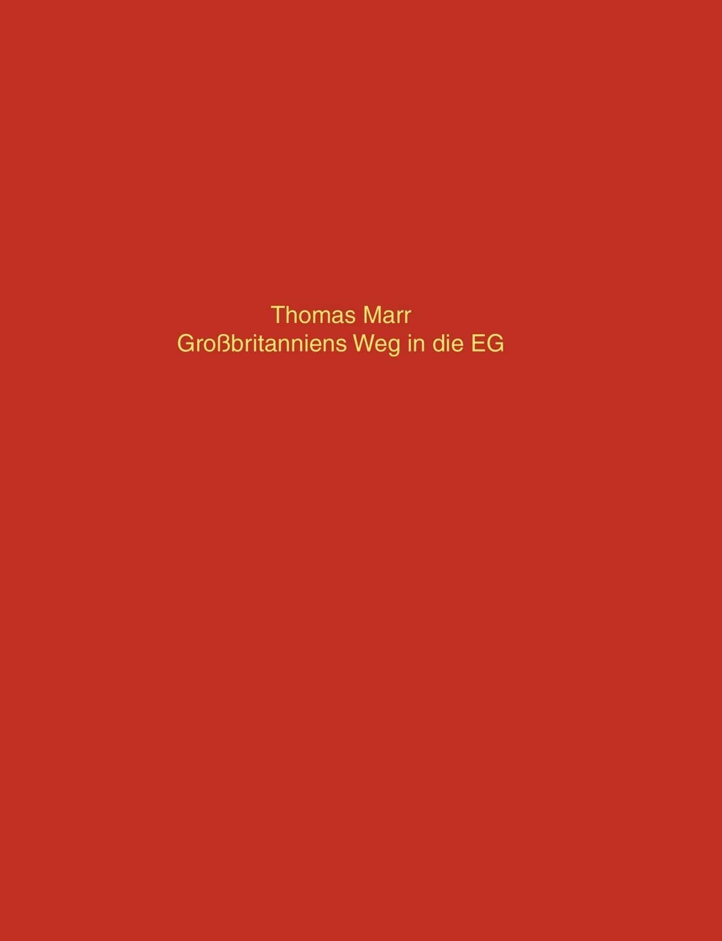 Grossbritanniens Weg in Die Eg (German Edition),Used