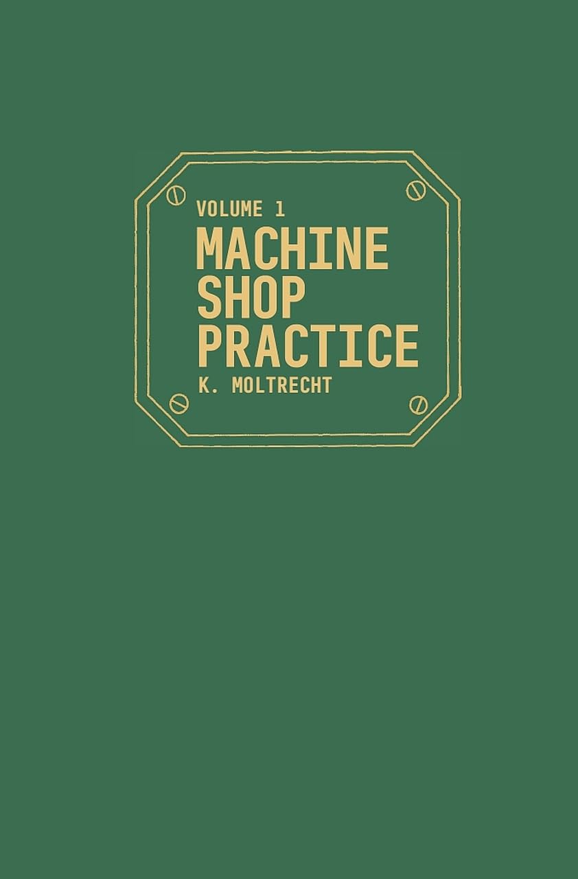 Machine Shop Practice, Vol. 1 (Volume 1),Used