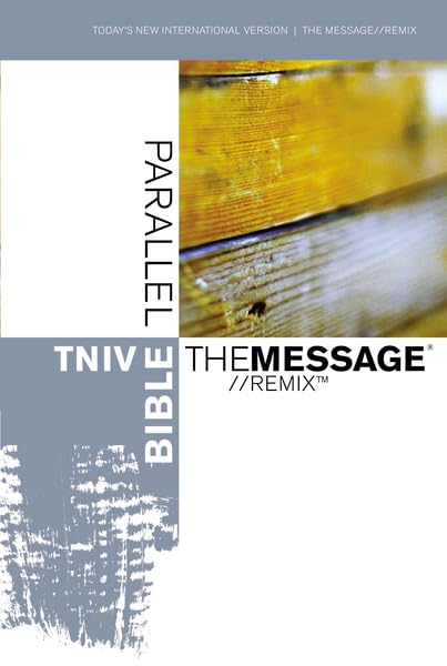 TNIV  The Message//REMIX Parallel Bible (Today's New International Version),Used