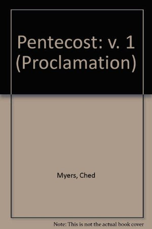 Proclamation Six, Series B Pentecost One: Interpreting the Lessons of the Church Year,Used