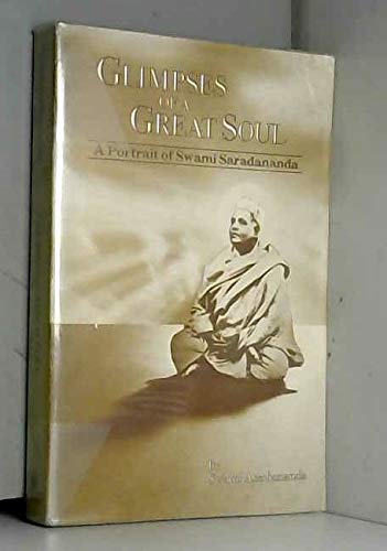 Glimpses of a great soul: A portrait of Swami Saradananda,Used