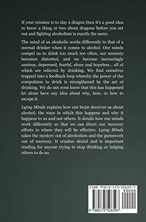 Lying Minds: An Insiders Guide to Alcoholism,Used