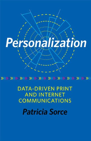 Personalization: DataDriven Print and Internet Communications,Used