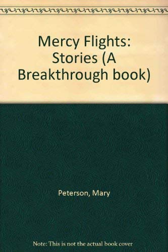 Mercy Flights (Breakthrough Book),Used