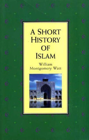 A Short History of Islam (Short History Series),Used