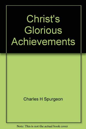 Christ's Glorious Achievements,Used