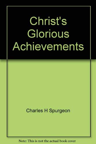 Christ's Glorious Achievements,Used