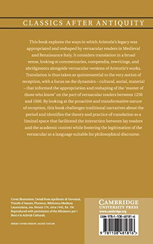 The Vernacular Aristotle: Translation as Reception in Medieval and Renaissance Italy (Classics after Antiquity),Used