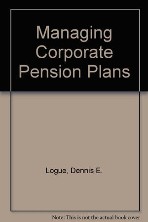 Managing Corporate Pension Plans,Used