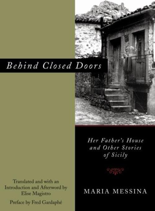 Behind Closed Doors: Her Father's House and Other Stories of Sicily,Used