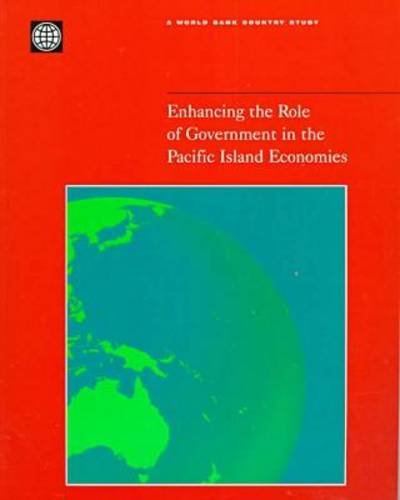 Enhancing The Role Of Government In The Pacific Island Economies (Country Studies),Used