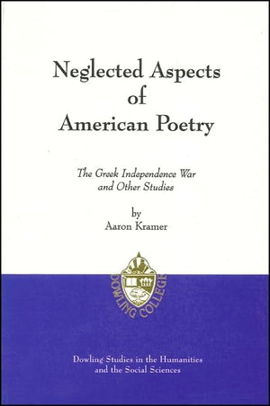 Neglected Aspects of American Poetry: The Greek Independence War and Other Studies