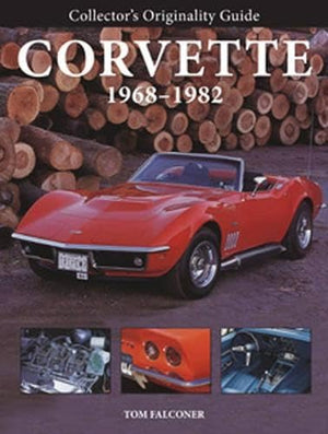 Collector'S Originality Guide Corvette 19681982