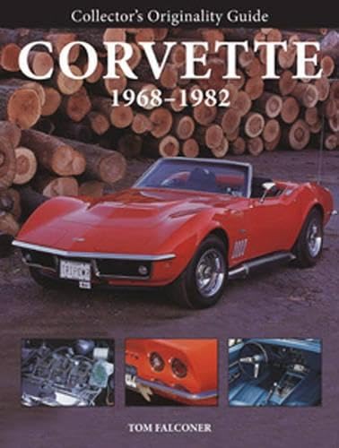 Collector'S Originality Guide Corvette 19681982