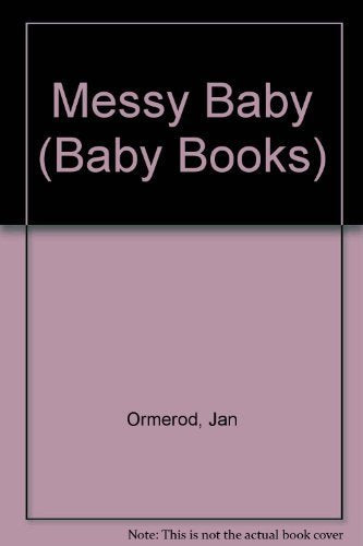 Messy Baby (Baby Books),Used