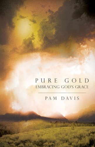 Pure Gold: Embracing God's Grace,Used