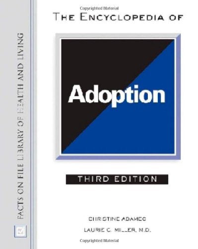The Encyclopedia Of Adoption (Facts On File Library Of Health And Living),Used