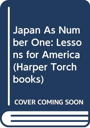 Japan As Number One: Lessons For America (Harper Torchbooks),New