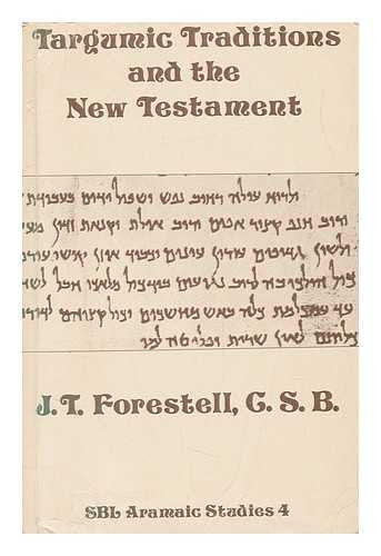 Targumic Traditions and the New Testament: An Annotated Bibliography With a New Testament Index (Aramaic Studies),Used