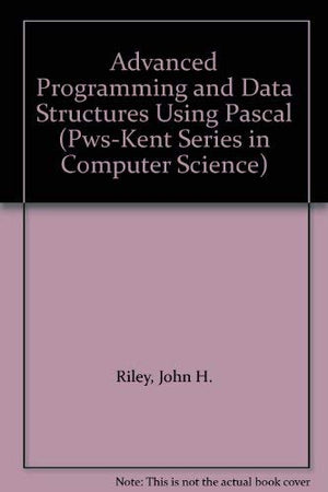 Advanced Programming and Data Structures Using Pascal (PwsKent Series in Computer Science),Used