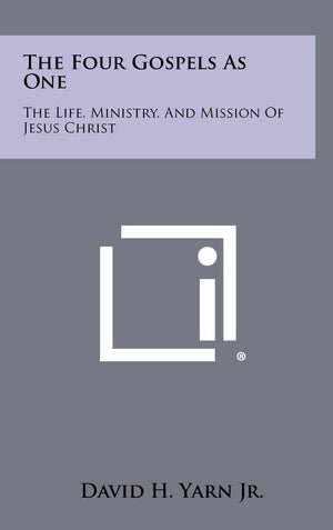 The Four Gospels as One: The Life, Ministry, and Mission of Jesus Christ,Used