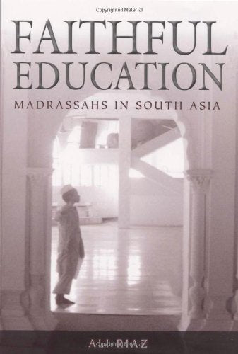 Faithful Education: Madrassahs In South Asia,Used