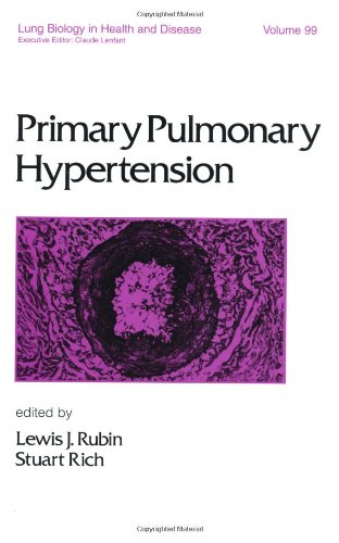 Primary Pulmonary Hypertension (Lung Biology in Health and Disease),Used