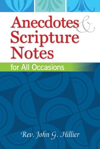 Anecdotes & Scripture Notes For All Occasions,Used