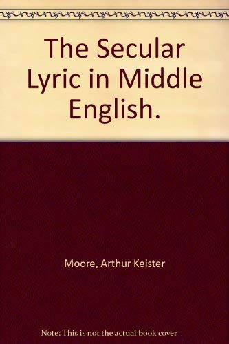 The Secular Lyric in Middle English,Used