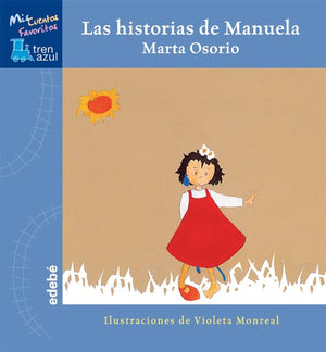 Las historias de Manuela / Manuela's Stories (Spanish Edition),Used