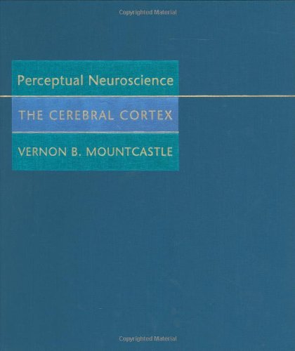 Perceptual Neuroscience: The Cerebral Cortex,Used