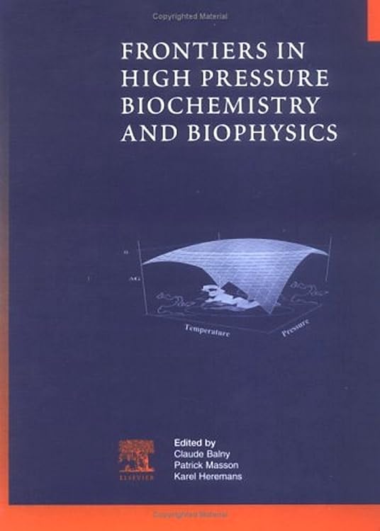 Frontiers In High Pressure Biochemistry And Biophysics