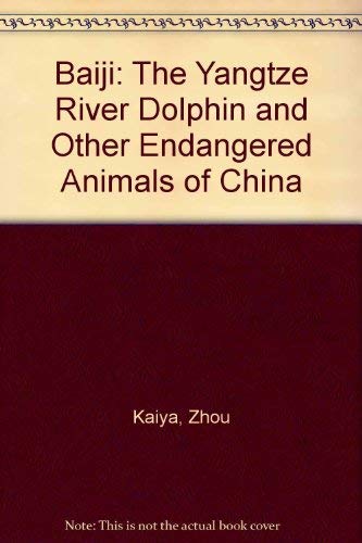 Baiji: The Yangtze River Dolphin And Other Endangered Animals Of China,Used