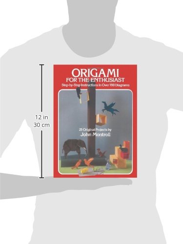Origami For The Enthusiast: Stepbystep Instructions In Over 700 Diagrams,Used