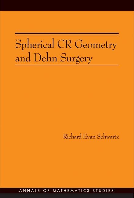 Spherical CR Geometry and Dehn Surgery (AM165) (Annals of Mathematics Studies, 165),Used