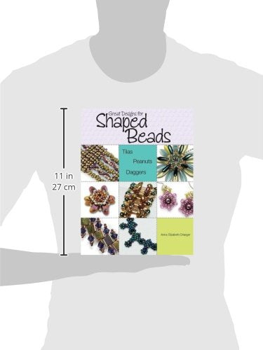 Great Designs for Shaped Beads: Tilas, Peanuts, and Daggers,Used