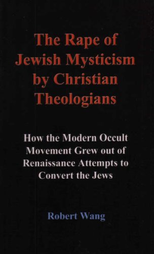 The Rape of Jewish Mysticism by Christian Theologians,Used