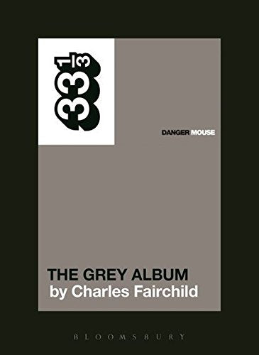 Danger Mouse's The Grey Album (33 1/3),New