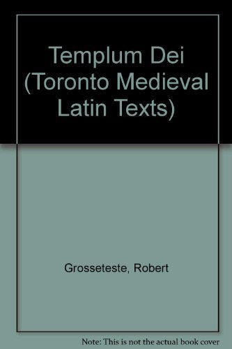 Templum Dei (Toronto Medieval Latin Texts),New