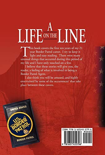 A Life on the Line: Stories of Service in the Border Patrol,Used
