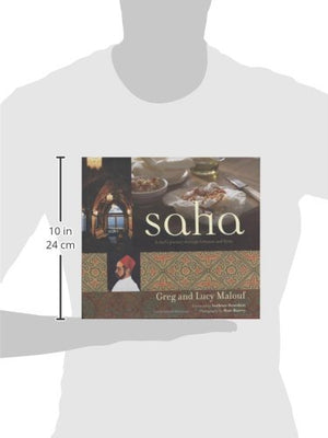 Saha: A Chef'S Journey Through Lebanon And Syria [Middle Eastern Cookbook, 150 Recipes],New