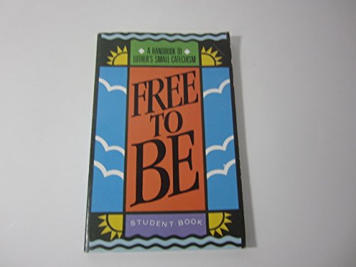 Free to Be (Student Revised Edition),Used