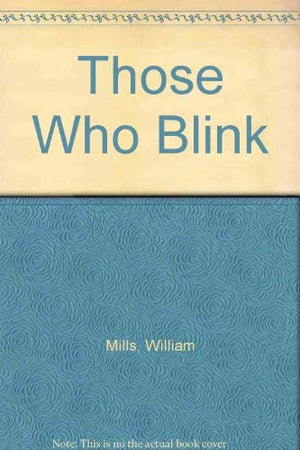 Those Who Blink,Used