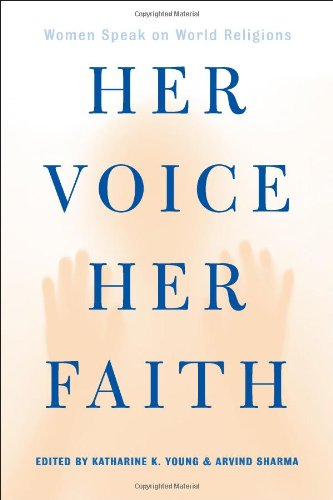 Her Voice, Her Faith: Women Speak On World Religions,Used